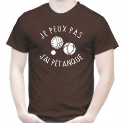 Tee shirt  Je peux pas J'ai...