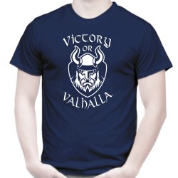 Tee shirt Victory or Valhalla